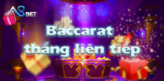 Baccarat Thắng Liên Tiếp Nhận 388.888.000 VNĐ